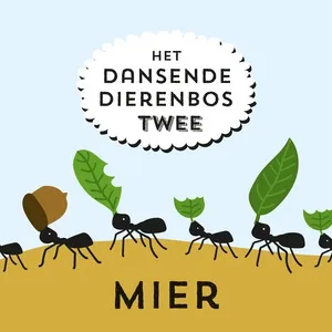 Mier (Single) - Het Dansende Dierenbos