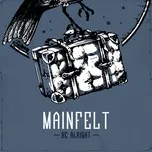 Nghe nhạc Be Alright (Single) - Mainfelt
