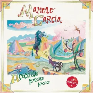 A San Fernando, Un Ratito A Pie Y Otro Caminando (Acustico) (Single) - Manolo Garcia