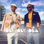 Nghe nhạc Ole Ole Ola (Single) - PARi