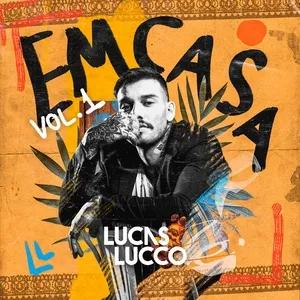 Lucas Lucco - #Em Casa - Lucas Lucco