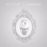 Tải nhạc hot Doctors  Demons về máy