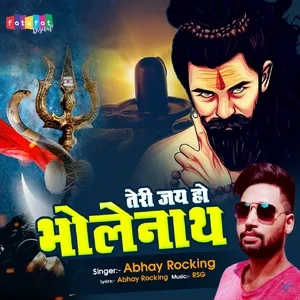 Teri Jai Ho Bholenath (Single) - Abhay Rocking