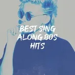 Tải nhạc Zing Best Sing Along 80S Hits