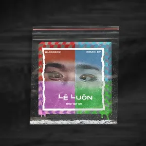Lé Luôn (Single) - Rich Choi