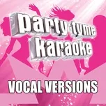 Ca nhạc Party Tyme Karaoke - Pop Female Hits 10 (Vocal Versions) - Party Tyme Karaoke