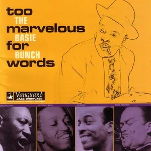 Too Marvelous For Words - The Basie Bunch