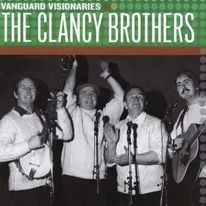 Vanguard Visionaries - The Clancy Brothers