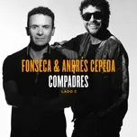 Ca nhạc Compadres (Lado C) (EP) - Andres Cepeda, Fonseca