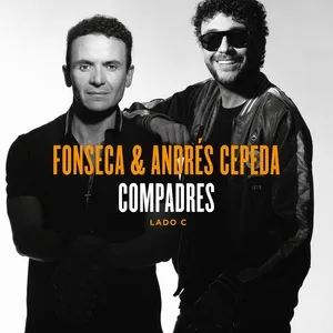 Compadres (Lado C) (EP) - Andres Cepeda, Fonseca