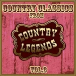 Tải nhạc hot Country Classics from Country Legends, Vol. 3 Mp3 nhanh nhất