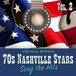 70s Nashville Stars Sing the Hits, Vol. 2 - V.A