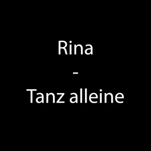 Tanz Alleine (Single) - Rina