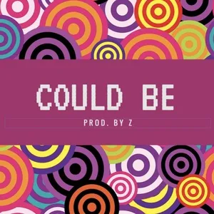 Could Be (Single) - Z