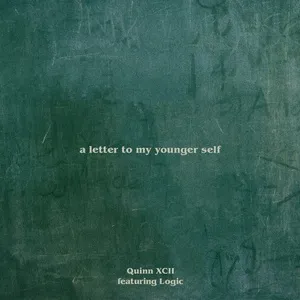 A Letter To My Younger Self (Single) - Quinn XCII, Logic