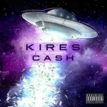 Cash (Single) - Kires