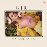 Girl - Maren Morris