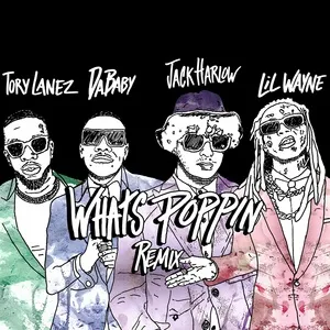 Whats Poppin (Remix) (Single) - Jack Harlow, DaBaby, Tory Lanez, V.A