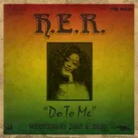 Tải nhạc Do To Me (Single) - H.E.R.
