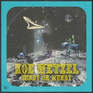 Nghe ca nhạc Sundy or Mundy (Single) - Koe Wetzel