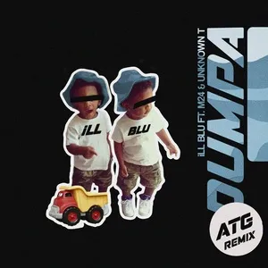 Dumpa (ATG Remix) (Single) - iLL Blu, M24, Unknown T