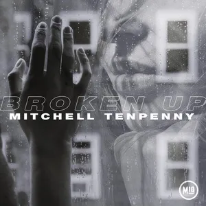Broken Up (Single) - Mitchell Tenpenny