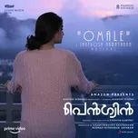 Nghe và tải nhạc Mp3 Omale (From Penguin (Malayalam)) (Single) nhanh nhất