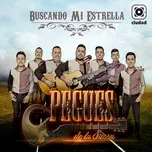 Nghe nhạc Buscando Mi Estrella - Los Pegues de La Sierra