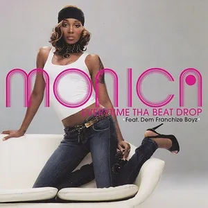 Everytime Tha Beat Drop (EP) - Monica