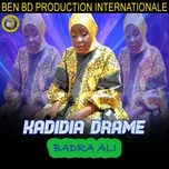 Nghe nhạc Badra Ali (Single) - Kadidia Drame