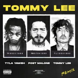 Tommy Lee (Tommy Lee Remix) (Single) - Tyla Yaweh, Tommy Lee, Post Malone