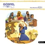 Nghe và tải nhạc hot The Gospel Project for Kids Vol. 10: The Mission Begins Mp3 miễn phí
