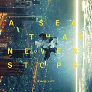 A Sea That Never Stops (EP) - Benjamin Kheng