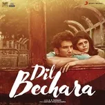 Tải nhạc hay Dil Bechara (Original Motion Picture Soundtrack) miễn phí