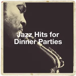 Tải nhạc Jazz Hits for Dinner Parties Mp3 online