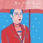 Nghe và tải nhạc hot Make You Feel My Love (Single) Mp3 miễn phí về điện thoại
