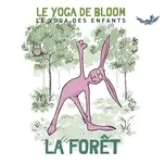 Nghe nhạc hay Voyage Dans La Foret (Le Yoga Des Enfants) Mp3 trực tuyến