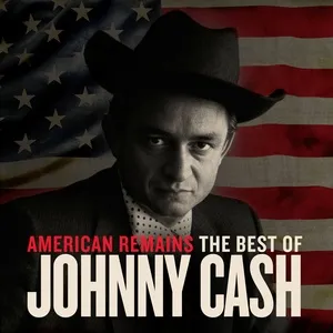 Ca nhạc American Remains: The Best of Johnny Cash - Johnny Cash