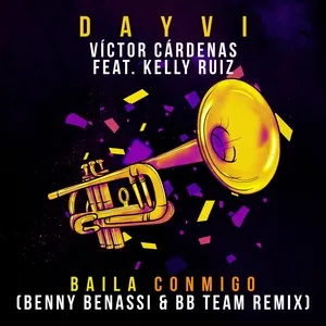 Baila Conmigo (Benny Benassi  BB Team Remix) (Single) - Dayvi, Víctor Cárdenas, Kelly Ruiz