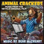 Download nhạc Mp3 Animal Crackers (Music from the Netflix Original Film) hot nhất