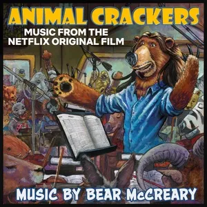 Animal Crackers (Music from the Netflix Original Film) - Bear McCreary