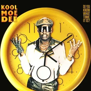 Do You Know What Time It Is? (Single) - Kool Moe Dee