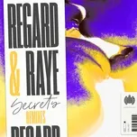 Nghe nhạc Secrets (Remixes) (EP) - Regard, Raye