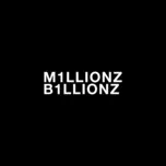 Tải nhạc B1llionz (Single) - M1llionz