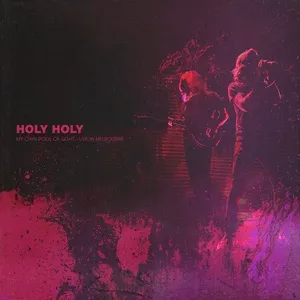 My Own Pool of Light (Live In Melbourne) - Holy Holy
