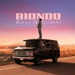 Nghe nhạc Bali E Dubai (Single) - Biondo