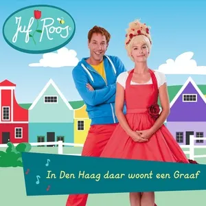 In Den Haag daar woont een Graaf (Single) - Juf Roos