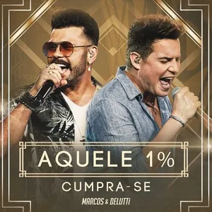 Aquele 1% (Ao Vivo) (Single) - Marcos & Belutti