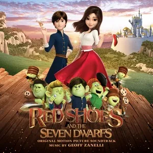 Red Shoes and the Seven Dwarfs (Original Motion Picture Soundtrack) - Geoff Zanelli