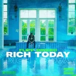 Tải nhạc Mp3 Rich Today (Single) hot nhất về máy